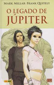 El legado de júpiter / jupiter's legacy. O Legado De Jupiter Mark Millar 9788583681823 Amazon Com Books