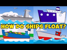 how do ships float on water? youtube