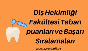 Check spelling or type a new query. Dis Hekimligi Fakultesi Taban Puanlari Ve Basari Siralamalari Tabata Dis Universite