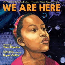 We Are Here (An All Because You Matter Book): Charles, MSS Tami, Collier,  Bryan: 9781338752045: Amazon.com: Books