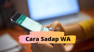 3 cara sadap whatsapp pacar tanpa ketahuan. Lengkap Inilah Cara Sadap Wa Gunakan Secara Bijak Ya