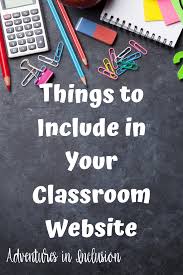 Things To Include In Your Classroom Website Adventures In Inclusion Classroom Websites Middle School Special Education Teaching Technology