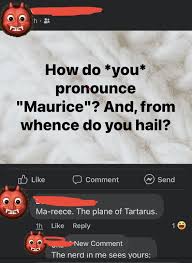 Regardless of how you've been saying it, luckily, there's no wrong wayto eat it. So Many Ways To Pronounce Maurice Mow Reese More Reese Mao Reese Album On Imgur
