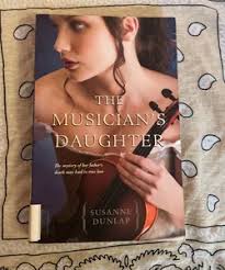 The Musician's Daughter by Susanne Dunlap, Paperback