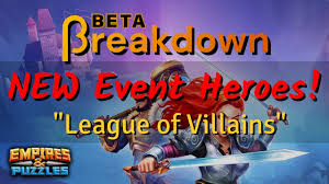 Basically, if a hero is going to be ranked in the top 10 or even as making an honorable mention, it needs to make a huge impact when it fires its special skill. New League Of Villains 5 4 3 Event Heroes Empires And Puzzles Beta Youtube