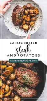 Garlic Butter Steak And Potatoes Skillet Steak And Baked Potato Sirloin Steak Recipes Sirloin Steak Recipes Oven