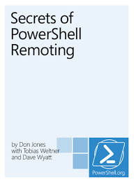 Free Ebook Secrets Of Powershell Remoting Nogeekleftbehind Com