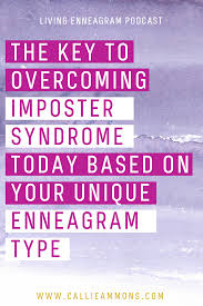 Overcoming Imposter Syndrome In 2020 Enneagram Enneagram Types Podcasts