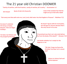 The 21 Year Old Christian Doomer Doomer Memes Career Advancement Book Of Job