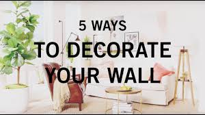 Large rooms can function as so much more than just a large sitting area, but you might have to get creative with how to best utilize the size or shape of the color and pattern can be used to break up big expanses of walls in a great room or cut the size of a tall wall down to a more comfortable height. 5 Ways To Decorate Your Wall Youtube