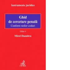 „în privinţa poliţistei nu a fost posibilă aplicarea măsurii preventive, dat. Ghid De Cercetare Penala Conform Noilor Coduri Editia 4 Mirel Dumitru