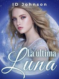 La última Luna novela de ID Johnson PDF Gratis Online