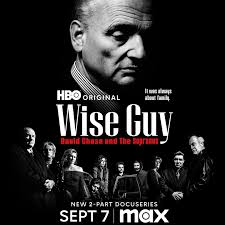 Get ready! Wise Guy David Chase and The Sopranos, a 2-part HBO Original  Docuseries premieres Saturday, Sept. 7 at 8PM ET