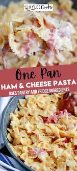Was very good if a little bland. One Pan Ham Cheese Pasta Kylee Cooks