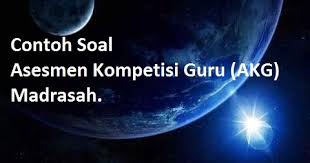 Download soal dan pembahasan ksn ipa smp 2020 lengkap pdf. Soal Kunci 1 Akg Tahun 2020 Asesmen Kompetisi Guru Madrasah Gelap Terang