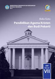 Free Download Buku Digital Kelas 7 Smp Pendidikan Agama Kristen Dan Budi Pekerti Guru 2017 Ebook Anak Ebook Anak