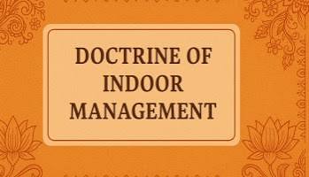 Doctrine of Indoor Management: A Complete Legal Analysis - Dr. Abhishek Gandhi