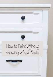 7 Tricks To Avoid Brush Strokes Painted Furniture Ideas Paint Furniture Furniture Diy Painted Furniture