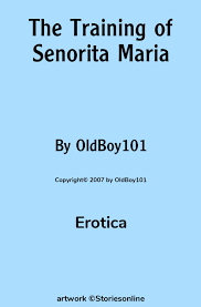 The Training of Senorita Maria - Erotica Sex Story