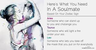 The positive side is that they would understand each other's moody natures, but on the other. Here S What You Need In A Soulmate Based On Your Zodiac Sign Steemkr