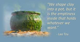 Don't forget to share them with. We Shape Clay Into A Pot But It Is The Emptiness Inside That Holds Whatever We Want Lao Tzu 840446 Lao Tzu Quotes Lao Tzu Taoism Quotes