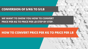 Kg or lbs the si base unit for mass is the kilogram. Price Per Kg To Price Per Lb Price Per Kg Calculator Kg To Lb