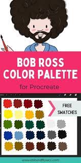 You will love this simple color scheme. Download A Bob Ross Color Palette For Procreate Ebbandflowcc