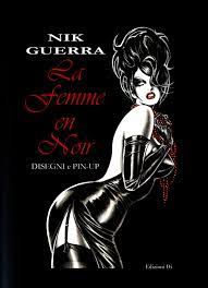 Nik Guerra] La Femme en Noir - DISEGNI e PIN-UP - porn comics free download  - comixxx.net