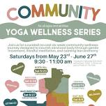 Community Yoga Wellness Series – 6 of 6