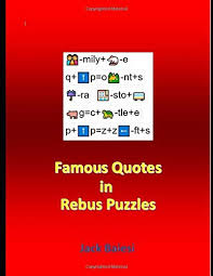 Rebus crossword puzzles are like normal crosswords except that some boxes can be filled with entire words. Famous Quotes In Rebus Puzzles Baiesi Jack 9798606234202 Amazon Com Books
