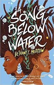 Book Download Pdf A Song Below Water A Novel By Bethany C Morrow Pdf Books E Library Worlds Leading Online Ebooks Library In 2020 Books By Black Authors Ya Fantasy