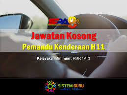 Waktu itu adalah siang hari bukannya malam! Jawatan Kosong Pemandu Kenderaan H11