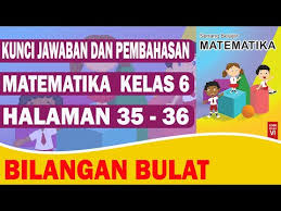 Ubahlah kalimat matematika berikut ke dalam garis bilangan! Kunci Jawaban Matematika Kelas 6 Halaman 35 36 Youtube