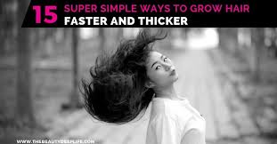 Besides, it coats the hair viscously, due to its density. 15 Simple Ways To Grow Hair Faster And Thicker The Beauty Deep Life