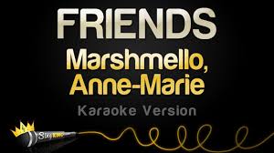 Marshmello Anne Marie Friends Karaoke Version Youtube
