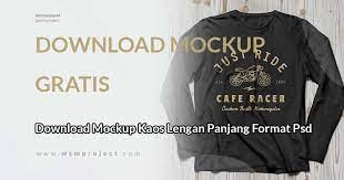 Download Download Mockup Kaos Lengan Panjang Format Psd Wsm Project