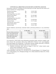 Itulah yang dapat kami bagikan terkait contoh soal rekonsiliasi bank 4 kolom dan jurnal penyesuaian. Contoh Soal Rekonsilias Bank Dengan Bentuk 4 Kolom
