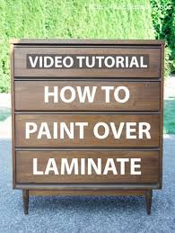 Video How To Paint Over Laminate And Plastic The Weathered Door Laminate Furniture Painting Laminate Furniture Laminate Cabinets