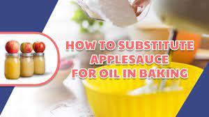 How To Substitute Applesauce For Oil In Baking The Happy Housewife Cooking