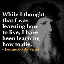 Pin By Pure Leaf On Leonardo Da Vinci Da Vinci Quotes Legend Quotes Wisdom Quotes