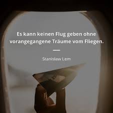 4:03) neil armstrong joined the organization that would become nasa in 1962 and was command pilot for his first mission, gemini viii, in 1966. Stanislaw Lem Zitat Es Kann Keinen Flug Geben Ohne Vorangegangene Traume Vom Fliegen Zitate Beruhmter Personen