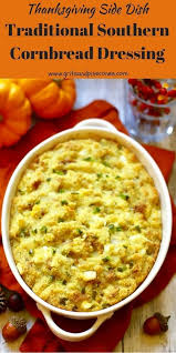 Southern Cornbread Dressing Gritsandpinecones Com Recipe Cornbread Dressing Southern Thanksgiving Side Dishes Southern Cornbread