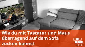 Diese frage stellen sich nicht nur absolventen, sondern auch viele betriebe. Wie Du Mit Tastatur Und Maus Uberragend Auf Dem Sofa Zocken Kannst