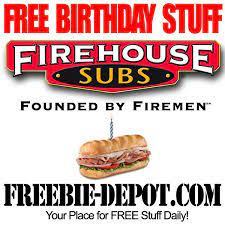 Free Birthday Stuff Firehouse Subs Freebie Depot Free Birthday Stuff Free Birthday Food Birthday Freebies