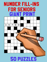 Rd.com knowledge psychology courtesy of brainsnack®/ peter frank let's test your number skills. Number Fill Ins For Seniors Giant Print 50 Puzzles Christie Rosie 9781724484864 Amazon Com Books