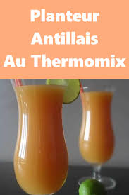 Planteur Antillais Au Thermomix En 2020 Recette Planteur Recette Thermomix Rapide Boisson Aperitif