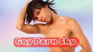 Gay Porn Sky - Passion for Twinks and Men