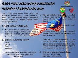 Ucapan dan pantun selamat hari kemerdekaan 2021 malaysia. Sajak Kemerdekaan Sekolah Rendah 2020