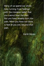 Kahlil Gibran Quote Many Of Us Spend Our Whole Lives Kahlil Gibran Quotes Meditation Quotes Kahlil Gibran