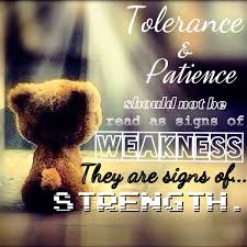 Pin By Michelle Sabellano On Quotes To Live By Tolerance Quotes Inspirational Quotes Motivation Life Quotes